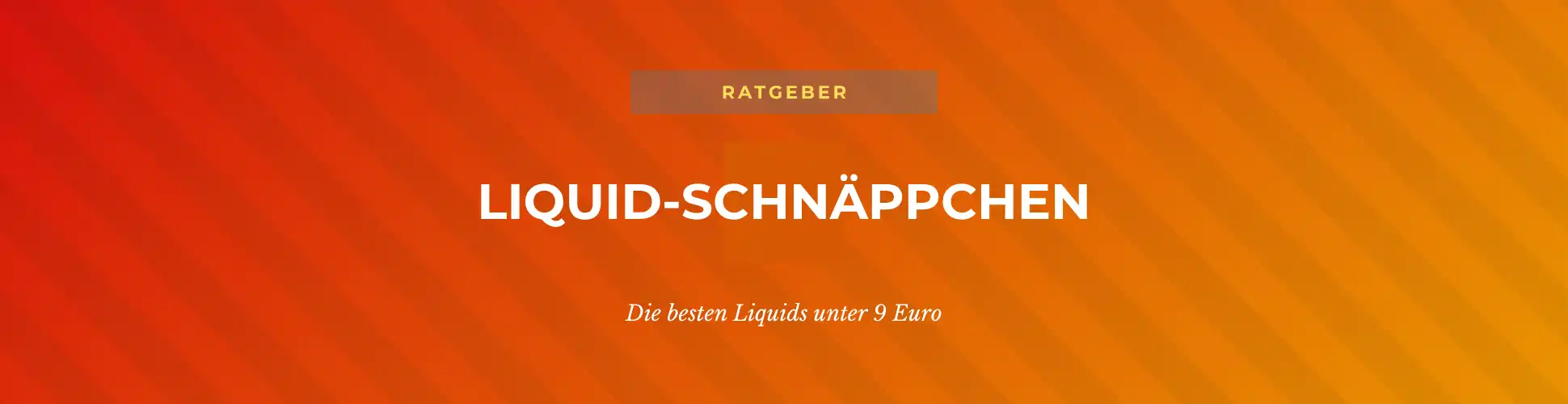 EZigaretten Blog - Liquid Schnaeppchen